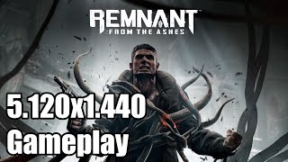 Remnant From the Ashes Ultrawide Gameplay 5120x1440 329 [upl. by Coffee129]