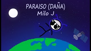 Paraíso Daña MILO J LetraAnimacion [upl. by Cicero]