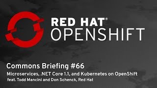 OpenShift Commons Briefing 66 Microservices NET Core 11 and Kubernetes on OpenShift [upl. by Ethelda]