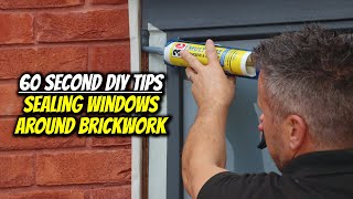 60 Second DIY Tips  How To Seal Windows Around Brickwork [upl. by Uahsoj249]