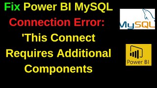 Fix Power BI MySQL Connection Error This Connect Requires Additional Components  Power BI MySQL [upl. by Llennahc]