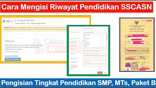 Cara Mengisi Riwayat Pendidikan SMP MTs Paket B di Akun SSCASN Pendaftaran PPPK 2024 [upl. by Enimsay]