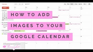 How to Add Images to Your Google Calendar  Digital Planning  Paperless Living [upl. by Eiclehc]