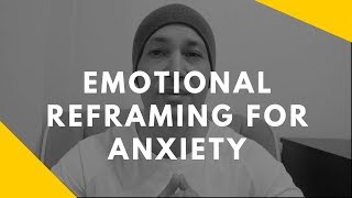 Emotional Reframing For Anxiety Traumatic Memories [upl. by Ytte702]