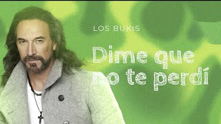 Los Bukis  Dime que no te perdí  Lyric video [upl. by Nedla932]