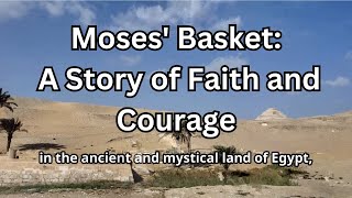 Moses Basket A Story of Faith and Courage [upl. by Ittap]