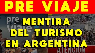 MENTIRA DEL TURISMO EN ARGENTINA PRE VIAJE GOBIERNO SUBSIDIA VIAJES A CLASE MEDIA Y ALTA [upl. by Grover]