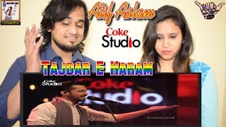 Tajdar e Haram  Atif Aslam Coke Studio Season 8 Episode 1  Indian Reaction [upl. by Ameluz447]