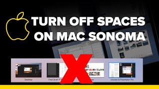 How to Turn off spaces in Apple Sonoma [upl. by Elleinnad]