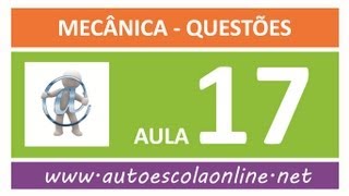 AULA 117 PROVA SIMULADA MECÂNICA  CURSO DE LEGISLAÇÃO DE TRÂNSITO EM AUTO ESCOLA [upl. by Noach]