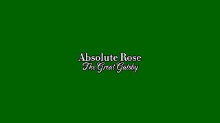 karaoke  absolute rose  the great gatsby [upl. by Bennett7]