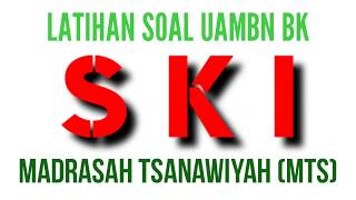 Soal Latihan UAMBN BK SKI MTs  Kunci Jawaban [upl. by Nylime924]