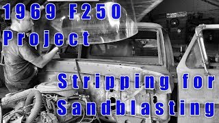 F250 restoration project – Part 23 Stripping the Cab for Sandblasting [upl. by Noslrac]