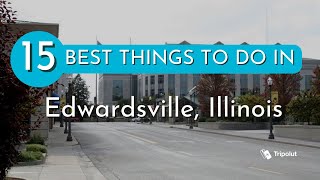 Things to do in Edwardsville Illinois [upl. by Caye]