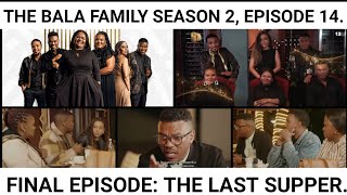 The Bala Family Full Episode 14 [upl. by Cruz]