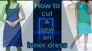 HOW TO CUT AND SEW INNER DRESS CAMISOLE USING SEQUENCE detailed tutorial  beginners friendly [upl. by Macilroy]