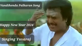 Vanthenda PalkaranYuvarajSinging Happynew year2024 [upl. by Erdnaxela]