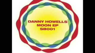 Danny Howells  On The Moon Original Mix [upl. by Neih]