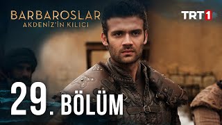 Barbaroslar Akdenizin Kılıcı 29 Bölüm [upl. by Faden]