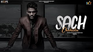 KAKA Sach Chahida Official Audio  New Punjabi Songs  Kaka New song  Latest Punjabi Song kaka [upl. by Amuh]