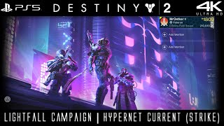 Destiny 2  Lightfall  7  HyperNet Current Strike [upl. by Ariayek]