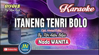 Itaneng Tenri Bolo││ Karaoke Bugis Pop││Nada Wanita││byFitri Adiba Bilqis [upl. by Haneekas]