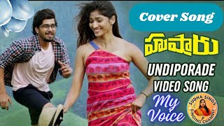 Undiporaadhey Full Song l Hushaaru Movie Song SudhaaSings [upl. by Geesey622]