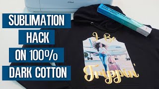 HTVRONquotTs HTV for Sublimation on Dark Cotton  Game Changer Sublimation HACK for 1000 Cotton [upl. by Airotnes]