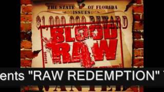 Blood Raw  Make it Rain  Streets Most Wanted  ALL NEW TRACKS [upl. by Daphne30]