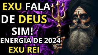 EXU REI FALA SOBRE DEUS E O ANO DE 2024 [upl. by Varien42]