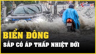 Biển Đông sắp có áp thấp nhiệt đới nhiều nơi miền Trung mưa rất to  Vietnamnet [upl. by Llenyr]