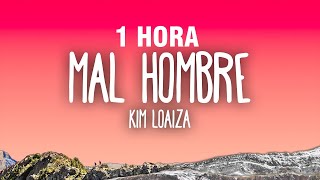 1 HORA Kim Loaiza  Mal Hombre LetraLyrics [upl. by Ityak]