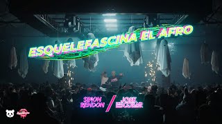 ESQUELEFASCINA EL AFRO  SIMON RENDON B2B JOSE ESCOBAR Live Set [upl. by Wilton]