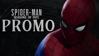 SPIDERMAN Seasons of Fate  Promo [upl. by Rosette100]