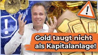 Gold taugt nicht als Kapitalanlage [upl. by Hastie817]