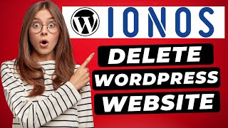 How To Delete WordPress Website From IONOS 🔥 Quick amp Easy [upl. by Morra]