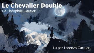 le chevalier double de Théophile Gautier  Podcast [upl. by Wynne322]