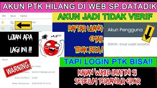 WAJIB LIHAT AKUN PTK HILANG TAMBAH AKUN PTK GAGAL LOGIN NORMAL VERIFIKASI BERUBAH [upl. by Currier]