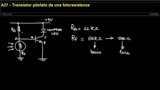 A27  Transistor pilotato da una fotoresistenza [upl. by Rehteh]