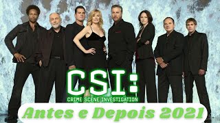 CSI LAS VEGAS ANTES E DEPOIS  THEN AND NOW  CRIME SCENE INVESTIGATION [upl. by Schreib]