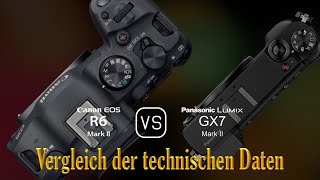 Canon EOS R6 Mark II vs Panasonic Lumix GX7 Mark II Ein Vergleich der technischen Daten [upl. by Imefulo]