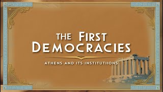 The First Democracies Athens and Its Institutions [upl. by Smada]