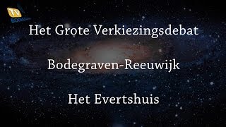 Het Grote Verkiezingsdebat BodegravenReeuwijk [upl. by Gaven]