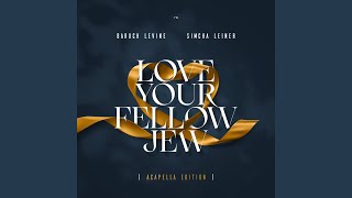 Love your fellow Jew Acapella [upl. by Taddeo]