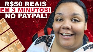 COMO GANHAR R50 REAIS NO PAYPAL EM 5 MINUTOS [upl. by Penman]