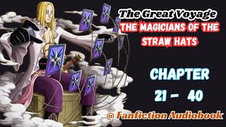 The Great Voyage The Magicians Of The Straw Hats Chapter 21  40 [upl. by Cheng]