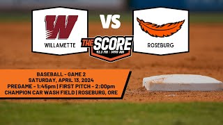 Roseburg Baseball vs Willamette Wolverines GM2  41324 [upl. by Schmitt]