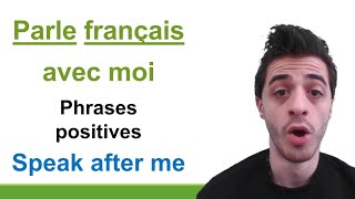 Envie de parler français Phrases positives [upl. by Nawoj]