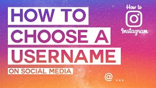 HOW TO CHOOSE A GOOD USERNAME  How To Instagram [upl. by Ettenuahs]