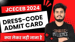 JCECEB Dress Code 2024Admit Card And Other Instructions [upl. by Daht]